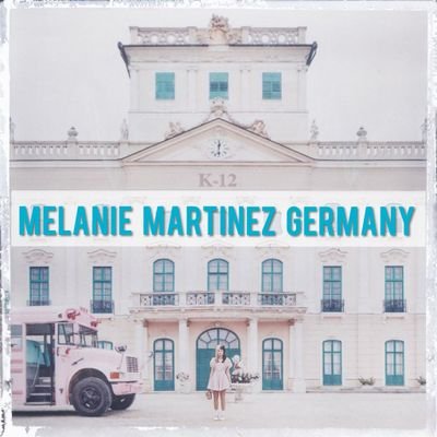Your first and No. #1 Source from Germany about Melanie Martinez!!!