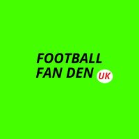 Football Fan Den UK(@FootballFanDen1) 's Twitter Profile Photo