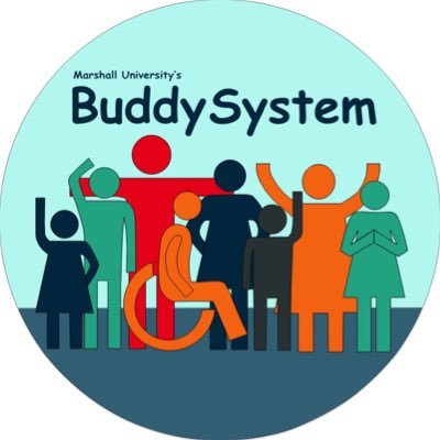 This is Marshall University's Buddy System! Weekly Meetings: Fridays at 5:30 pm at east hall 225
