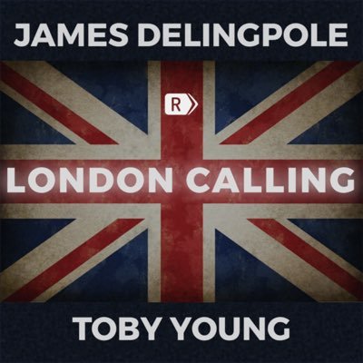 The Official Twitter Account of London Calling with James Delingpole & Toby Young