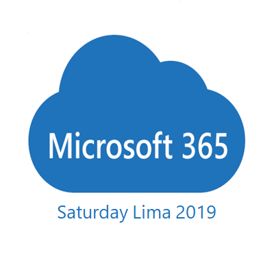 Microsoft 365 Saturday Lima es un evento anual gratuito sobre Tecnologías Microsoft #Windows10 #Office365 #EnterpriseMobility