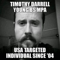 Aware Truther Targeted Individual/Slave '04 BS MPA (@timdyoungbsmpa5) 's Twitter Profile