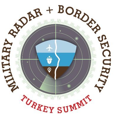 IV. Military Radar and Border Security Summit, 21-22 March 2023, Ankara Türkiye #MRBS