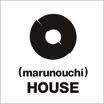 (marunouchi) HOUSE