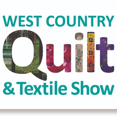 West Country Quilt and Textile Show 29th 30th 31st August 2019