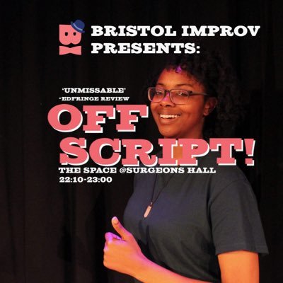 OffscriptI's profile picture. Bristol Improv Presents: Offscript is Bristol Improvs long form show at the Ed Fringe Festival ‘19 theSpace @ Surgeons Hall, 2nd - 17th, 22.10-23.10