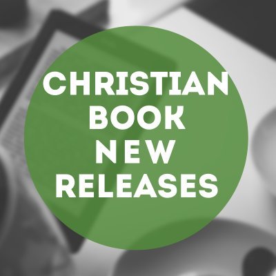 #newreleases Christian Fiction & Non-Fiction

Christian Book New Releases is a participant in the Amazon Services LLC Associates Program.