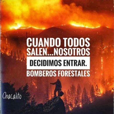 Bombero Forestal Especialista en Prevención 
y Extinción de Incendios Forestales - INFOCA. Mi trabajo, mi pasión.