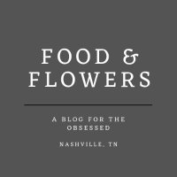 Food & Flowers - Nashville, TN(@foodnflowersobs) 's Twitter Profile Photo