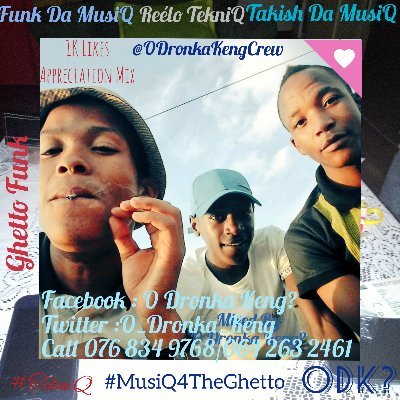 Producer At O Dronka Keng ❔
As Funk Da MusiQ
For Bookings
Cell : 076 834 9768
Mail : funkdamusiq@gmail.com
Secondary Email : odronkakengfam@gmail.com