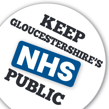 Campaigning against cuts & privatisation since 2010. Keep Gloucestershire's NHS Public campaign affiliated to @keepNHSpublic. #NHS #Stroud #Gloucestershire