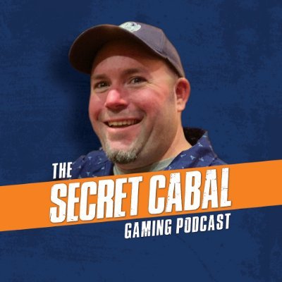 Founder of The Secret Cabal Gaming Podcast