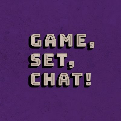 Hello and welcome to Game, Set, Chat! A let’s play series like no other! Gleefully Hosted by @charlieTCI & Danny Cotton.  Brought to you by @hillratproductions