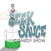 Geek Sauce Comedy Show (@geeksaucecomedy) 's Twitter Profile