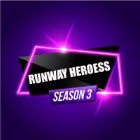 Runway Heroess Season 3(@runwayheroess) 's Twitter Profile Photo