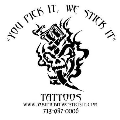 You Pick It, We Stick It Tattoos & Piercings