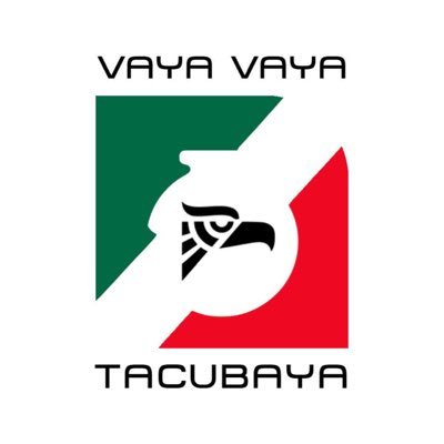 Vaya Vaya Tacubaya