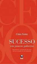 Sucesso em poucas palavras - Dicas e conselhos de sucesso. SIGA O SUCESSO !!!
