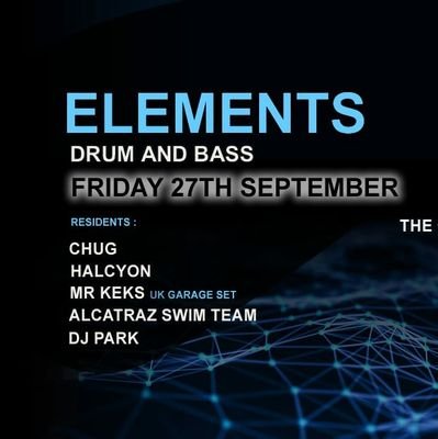 Elements DNB@The Castle E1, 27 September