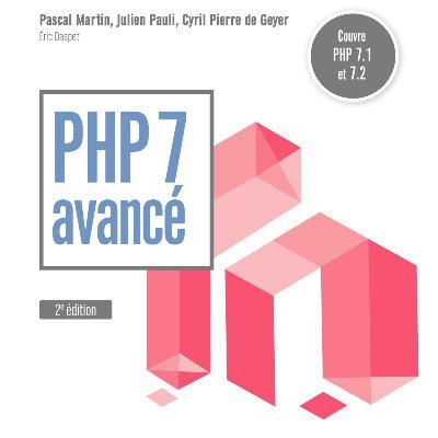 Le compte du livre « PHP 7 avancé » aux éditions @Eyrolles, par @pascal_martin, @julienPauli et @cyrilpdg. 2nde édition publiée le 06/12 2018.