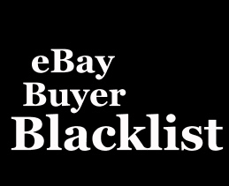 ebayblacklist's profile picture. Since eBay does not allow sellers to leave negative feedback on bad buyers. We will collect the feedback and watch out for the unethical ebay buyers for you!