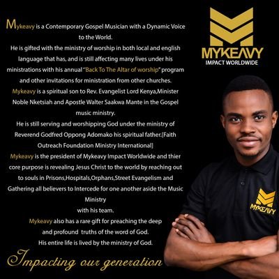 MichealAbevi's profile picture. MykeAvy is a contemporary Gospel Musician.
He is a spiritual son to Rev. Evang Lord kenya and Minister Noble Nketsiah in the Music Ministry.