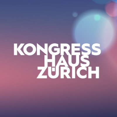 Kongresshaus Zürich - Zurich Convention Center: Beliebtester international und national ausgerichteter Veranstaltungsort der Schweiz