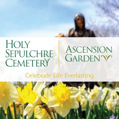 Holy Sepulchre & Ascension Garden Cemeteries are sacred places for loved ones to rest in beautiful, serene and prayerful environments.