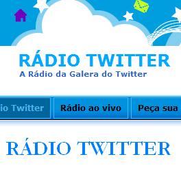 Rádio Twitter.. A Rádio da galera do Twitter... MSN: radiotwitter@msn.com