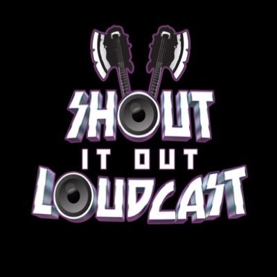 Shout It Out Loudcast