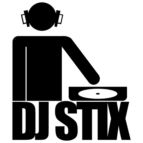 I am DJ STIX...Chicago...Lets go, come on!