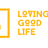 Loving The Good Life