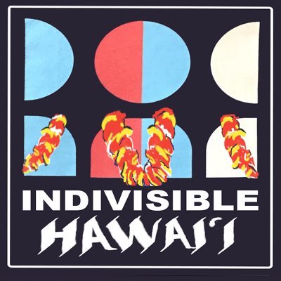 Indivisible Hawaii
