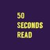 50 Seconds Read (@50secondsread) Twitter profile photo 50 Seconds Read (@50secondsread) Twitter profile photo