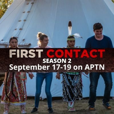 Season 2 on APTN Sept 17-19. Six opinionated Canadians embark on 28-day exploration of Indigenous Canada #FirstContactCanada #Reconciliation #OneHeartAtATime