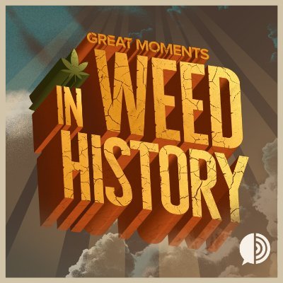Great Moments in Weed History w/ @pot_handbook explores humanity's 10,000+ year relationship w/ cannabis. #podcast