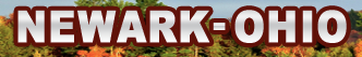 Ever since 1802, the rest is history in Newark (Nerk), OH.