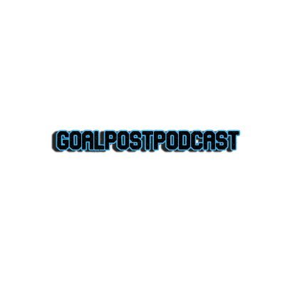 @Goalpost_ Premier league Podcast, Transfers, Champions League⚽️