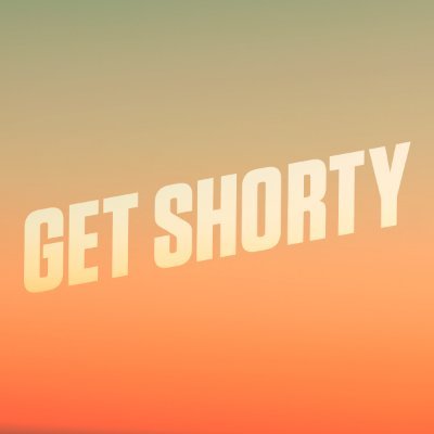 Get Shorty