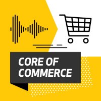 Core Of Commerce Podcast 🎙 (@coreofcommerce) 's Twitter Profile Photo