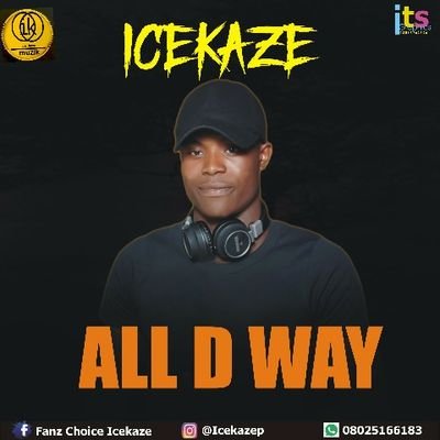ARTISTE//ACTOR//SONG/STORYWRITER//
 YOU CAN FOLLOW me ON Facebook/INSTAGRAM: ICEKAZEMUZIK// for BOOKING CALL:08130012390/08025166183,
icekazepaulinua@gmail.com