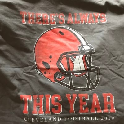 Cleveland - There's Always THIS Year - Football 2019 Shirt Cleveland - There's Always THIS Year - Football 2019 Shirt