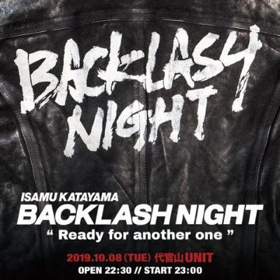 ISAMU KATAYAMA BACKLASH official event page
20周年イベント開催決定！

■日程 ■ 2019年10月8日（火）
オフィシャル先着先行チケット　9/5（木）23:59まで受付中！
詳細はこちら➡ https://t.co/rfjUyq4p8C