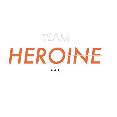 Team Heroine Profile