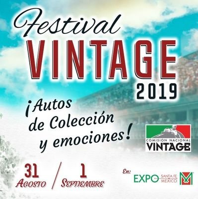 Festival Vintage #México 31 de Agosto y 1° de Septiembre 2019 #ExpoSantaFe #CDMX #AutomóvilesDeColección #CNV #FEMADAC #AutosClásicos #VintageCars #Autos