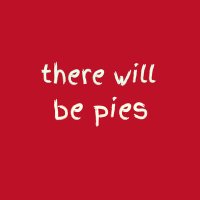 There Will Be Pies.(@therewillbepies) 's Twitter Profileg