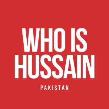 We are Pakistan chapter of globally renowned campaign Who is Hussain? https://t.co/39i1GrwH9j…