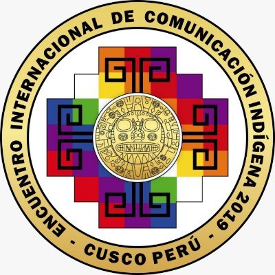 El Encuentro Internacional de Comunicación Indígena se realizará del 10 al 12 de octubre del 2019 en la ciudad del Cusco.