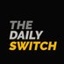 The Daily Switch (@thedailyswitch) Twitter profile photo The Daily Switch (@thedailyswitch) Twitter profile photo