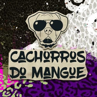 Perfil oficial Cachorros do Mangue no Twitter para sua felicidade! 

instagram: @Dogsdomangue